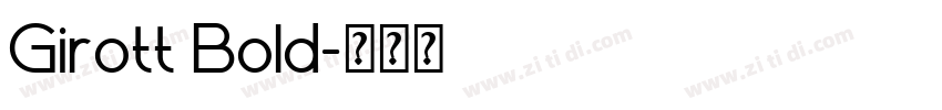 Girott Bold字体转换 Girott Bold字体转换